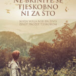 Ne brinite se tjeskobno ni za što